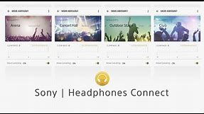 Sony | Headphones Connect - How the App Works