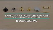 Pin Attachments and How They Work - Signature Pins
