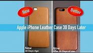 Apple iPhone Leather Case After 30 Days. How Does It Look?