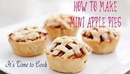 ✿ How to make Mini Apple Pies | Super Easy recipe | It's Time to Cook