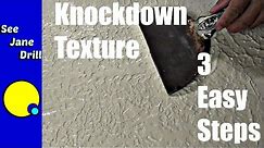 How to Do a Knockdown Texture in 3 Easy Steps