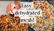 Quick Dehydrated Meals! || Prepper Food made in Your Own Kitchen || DIY Camping Food!