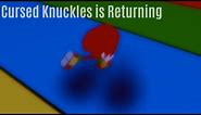 Cursed Knuckles is Returning || Sonic.exe:TDE