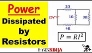 DC Circuits - Power Dissipated in Resistors