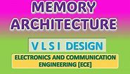 Memory Architecture- VLSI