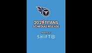 2024 Titans Schedule Release