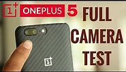 OnePlus 5 CAMERA TEST & REVIEW | SAMPLES | अच्छा कैमरा ???