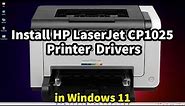 How to Download & Install HP LaserJet Pro CP1025 Color Printer Driver in Windows 11