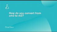 How do you convert from cm3 to m3?