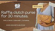 How to crochet Raffia Clutch Purse | Raffia crochet bag