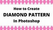 How to Create A Diamond Pattern in Photoshop