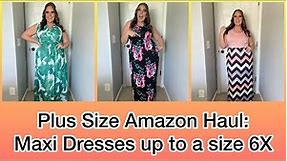 Plus Size Amazon Maxi Dress Haul! Sizing options up to a 6X!