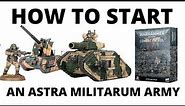 How to Start an Astra Militarum Army -Beginner's Guide to Collecting Imperial Guard in Warhammer 40K