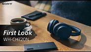 FIRST LOOK: Sony WH-CH720N Over-ear Wireless Headphones