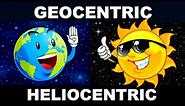 Geocentric and Heliocentric models of the universe