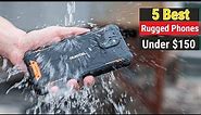 Top 5 Best Cheap Rugged Phones Under $150 of 2023