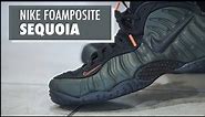Styling the Air Foamposite Pro 'Sequoia' | Kicks and Fits