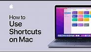 How to use Shortcuts on Mac | Apple Support