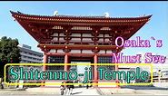 Shitennoji Temple || Osaka || Must See || Japan