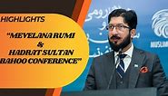 Highlights | Conference | Mevlana Rumi & Hadrat Sultan Bahoo