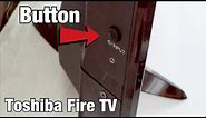 Toshiba Fire TV: How to Use TV Button (Change Inputs, HDMI, Turn TV On/Off, etc