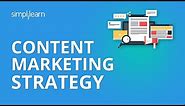 Content Marketing Strategy | Content Marketing Examples | Content Marketing 2020 | Simplilearn