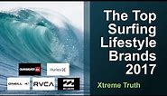 The Top Surfing Lifestyle Brands 2017-Sportswear & Equipment Brands ✔