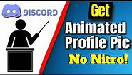 How to Get Animated Profile Picture Without Having Discord Nitro