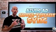 Azure AD Cross-Tenant Sync