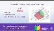AutoDock4.2.6 Part-5 Generation of Grid Parameter File(GPF)