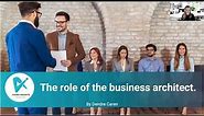Webinar recording: The role of a Business Architect