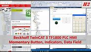 HMI02. Beckhoff PLC HMI - Momentary Button, Indicators, & Data Field (Int, Real) (2/6)