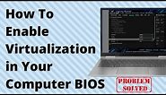 How To Enable Virtualization in Your Computer BIOS
