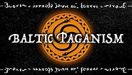 What is Baltic Paganism? | Obscure Mythologies