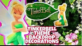 HOW TO MAKE TINKERBELL BIRTHDAY THEME BACKDROP AND DECORATIONS
