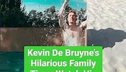 Kevin De Bruyne's Hilarious Family Time: Watch His Fun Moments with His Kids!