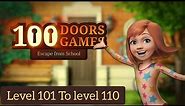 100 Doors Escape From School | Level 101 To Level 110