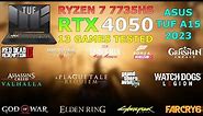 ASUS TUF A15 2023 - Ryzen 7 7735HS RTX 4050 - Test in 13 Games