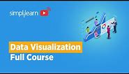 Data Visualization Course | Data Visualization Tutorial | Data Visualization Explained | Simplilearn