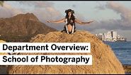 Department Overview - School of Photography