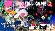 💫World's End Club - FULL GAME Switch Gameplay Walkthrough with TimeStamp For Each Locations