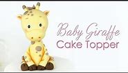 How to make a Baby Giraffe Cake Topper Tutorial