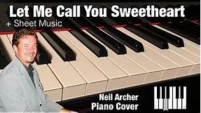 Let Me Call You Sweetheart - Bing Crosby - Piano Cover + Sheet Music
