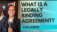 Contract Law- What is a legally binding agreement?