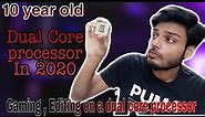 Dual Core Processor in 2020 | Gaming ,Editing on pentium G2030 dual core 3.0ghz processor for 1 week