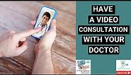 Have a video consultation with your doctor