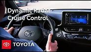 Toyota Safety Sense ™ Dynamic Radar Cruise Control Settings and Controls | Toyota