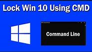 How To Lock Your Windows 10 Screen From Command Line[CMD]