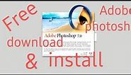 How To Install Adobe Photoshop 7.0 For Free full Version