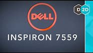 Dell Inspiron 7559 Review - A Budget 15" Gaming Laptop